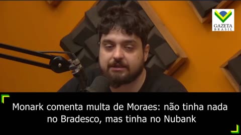 Monark comenta multa de Moraes: não tinha nada no Bradesco, mas tinha no Nubank