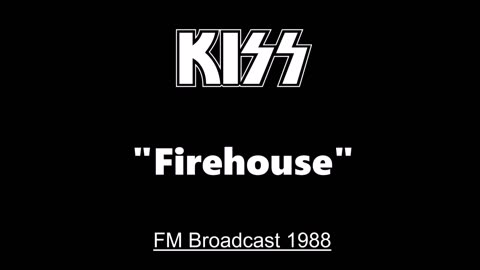 Kiss - Firehouse (Live in New York City 1988) FM Broadcast