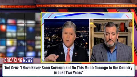 Ted Cruz Sends A BOMBWAVE to Biden:Never Seen Government Do This Much Damage to the Country in 2 Yrs