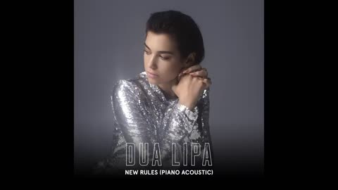 Dua Lipa - New Rules [Piano Acoustic] (Official Audio)