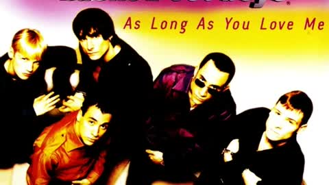 Backstreet Boys - As Long As You Love Me