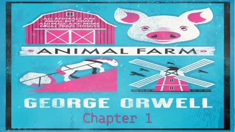 Animal Farm by George Orwell, Chapter 1