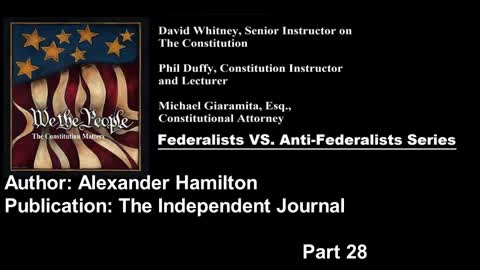 We The People | Federalists VS Anti-Federalists | #28