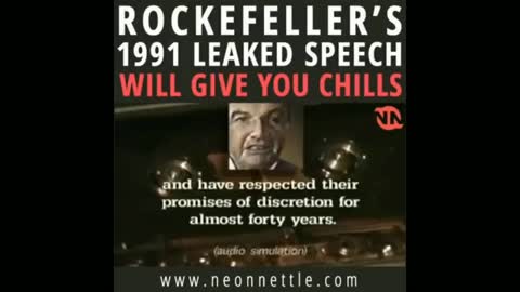 John D Rockefeller 1991 Leaked Speech will give you chills