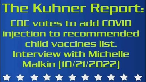CDC votes to add COVID injection to recommended child vaccines (10_21_2022)