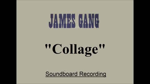 James Gang - Collage (Live in Cleveland, Ohio 2001) Soundboard