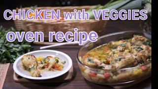 CHICKEN AND VEGETABLES OVEN COOK A DELICIOUS MEAL