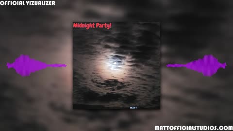 MATT - Midnight Party! - Official Visualizer