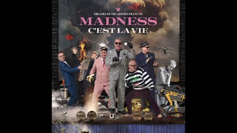 Madness - Theatre Of The Absurd Presents C'est La Vie (2023)