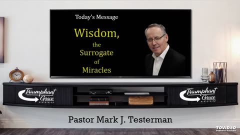 Wisdom, the Surrogate of Miracles