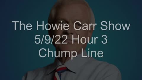 Howie Carr Show Chump Line Message