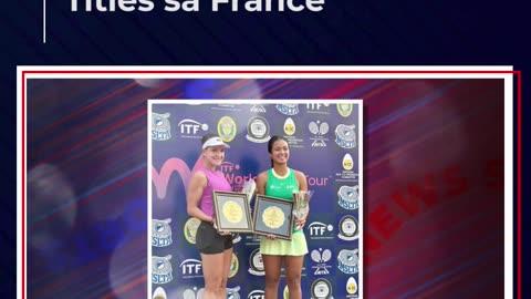 Alex Eala, nasungkit ang ikalawang ITF Doubles Titles sa France