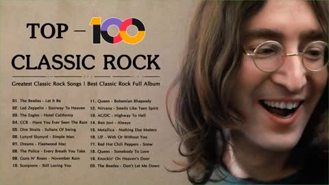 Top 100 Best Classic Rock Of All Time | Greatest Classic Rock Songs | Best Classic Rock Full Album