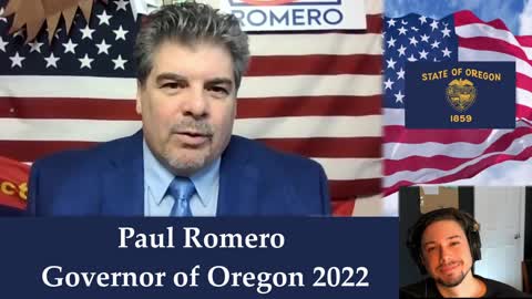 Paul Romero the Governor of Oregon 2022 (THERMO-NUCLEAR EXPLOSION TO THE DEEP STATE)