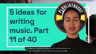 5 ideas for writing music Part 12 of 40