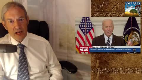 Joe Biden's Mandate Speech 9-9-21 - A Lost Arts Radio Review