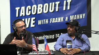 Tacobout it Live with Frank & Manny: Episode 78