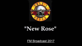 Guns N' Roses - New Rose (Live in New York City 2017) FM Broadcast