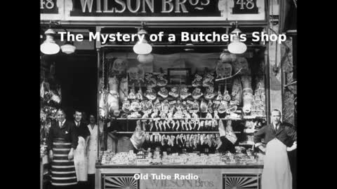 The Mystery of a Butcher's Shop