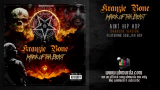 Krayzie Bone - Aint Hip Hop Ft. Souljah Boy (Darkside Version)