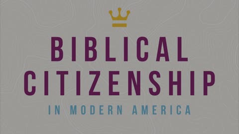 Biblical Citizenship Course Promo