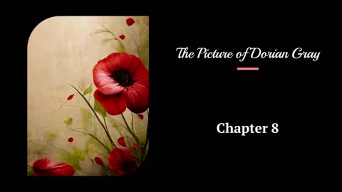 The Picture of Dorian Gray - Chapter 8
