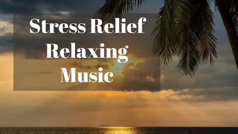 Relaxation Music For Stress Relief and Healing, sleep, yoga