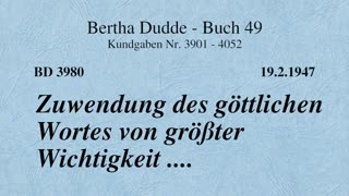 BD 3980 - ZUWENDUNG DES GÖTTLICHEN WORTES VON GRÖSSTER WICHTIGKEIT ....