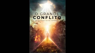 O Grande Conflito - Ellen G. White - Audiobook - Pat 2 de 2