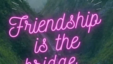 Friendship is the bridge #shorts#viralfacts