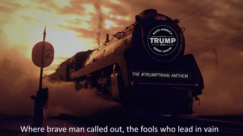 The #Trump Train Anthem
