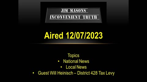 Jim Mason's Inconvenient Truth 12/07/2023