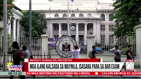 Mga ilang kalsada sa Maynila, isasara para sa Bar exam