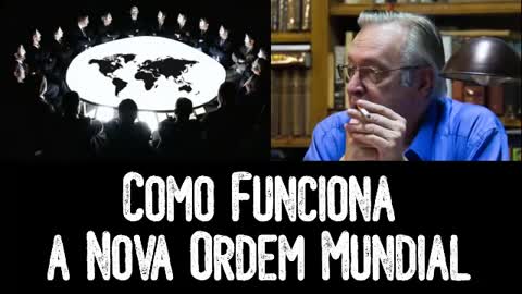 Como Funciona a Nova Ordem Mundial - Olavo de Carvalho