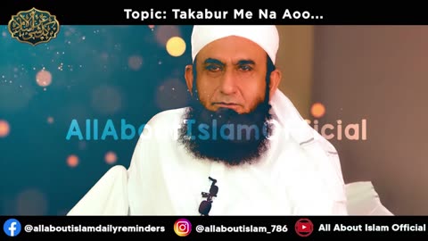 5. Takabbur In Islam Very Emotional Bayan Maulana