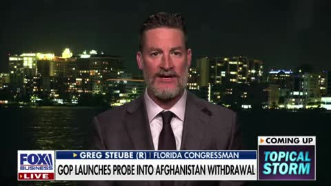 Congressman Greg Steube Discusses Investigating Biden's Botched Afghanistan Withdrawal