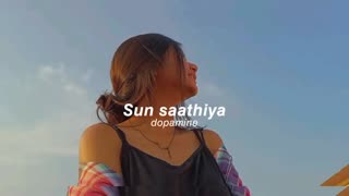 SUN SATHIYA (SLOWED&REVERB) SONG HINDI SONG