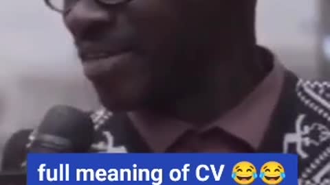 Watch the funny meaning of a CV 😂
