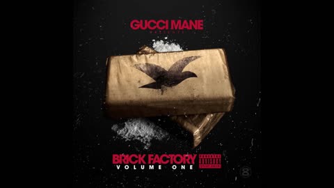 Gucci Mane - Brick Factory Mixtape