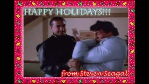 YTMND - Happy Holidays from Steven Seagal