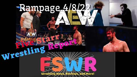 AEW Rampage 4/8/22 & NWA Powerrr Season 8 Episode 3 Recap/Review/Results