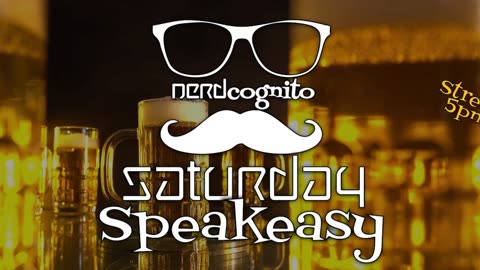Saturday Speakeasy presented by Nerdcognito - 08.12.2023, 5pm ET