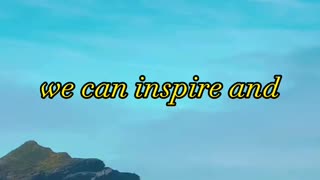 Can we inspire others?
