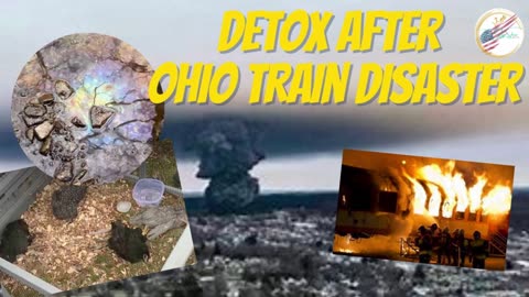 Ohio Train Disaster DETOX | Clive de Carle