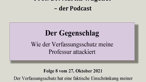 Realistisch Gedacht 9: Der Gegenschlag: Wie der Verfassungsschutz meine Professur attackiert