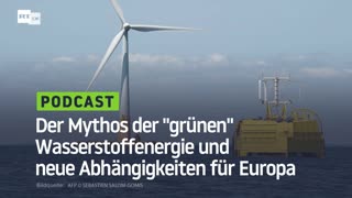 Der Mythos der "grünen" Wasserstoffenergie und neue Abhängigkeiten für Europa