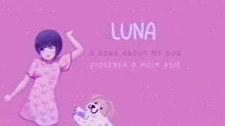 Luna - my dog
