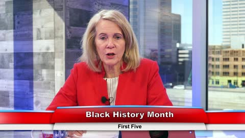 Black History Month | First Five 2.15.22