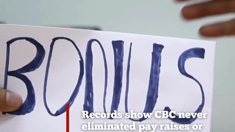 CBC gave out $156 million in pay raises and bonuses
