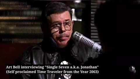 Art Bell Interviews Time Traveler from the Year 2063 named _Single Seven a.k.a. Jonathan_